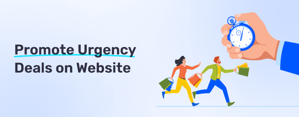 Promote urgency in website