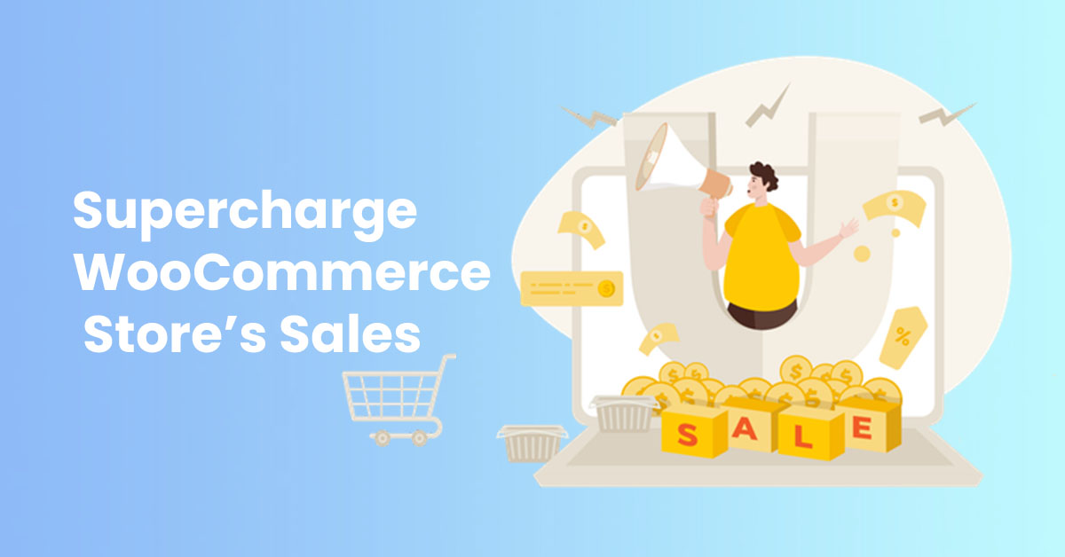 Supercharge-Your-WooCommerce-Store with sales boosters 