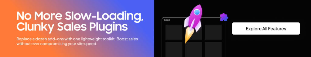 No More Slow-Loading, Clunky Sales Plugins