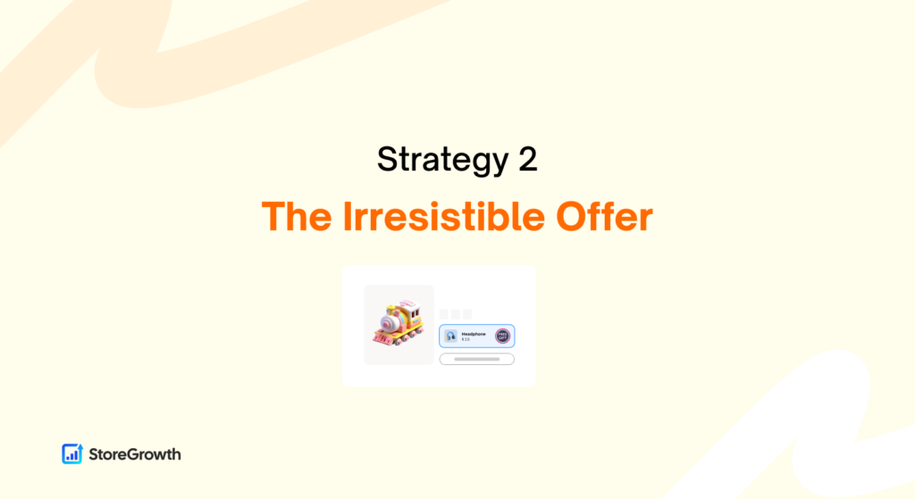 WooCommerce Dynamic Pricing Strategy 2: The Irresistible Offer