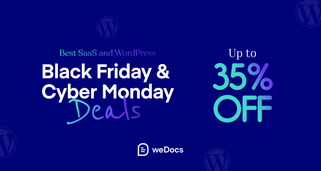 Best WordPress Black Friday & Cyber Monday Deals – Save 50% on weDocs Knowledgebase Plugin